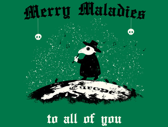Merry Maladies