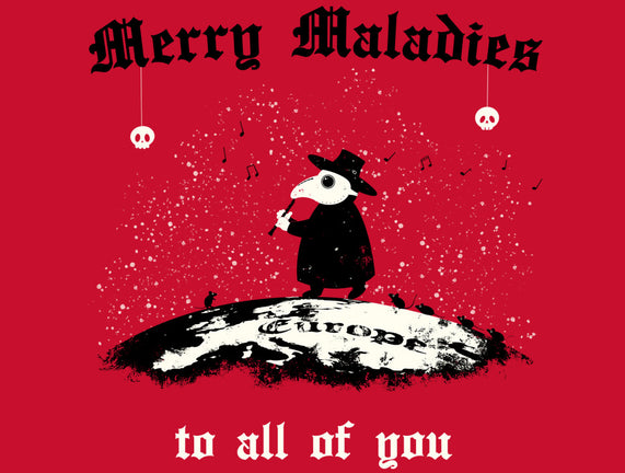 Merry Maladies