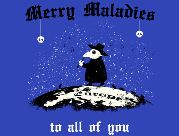 Merry Maladies