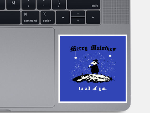 Merry Maladies