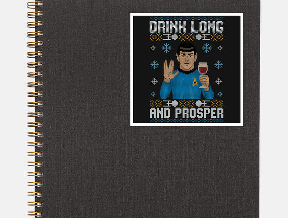 Drink Long And Prosper