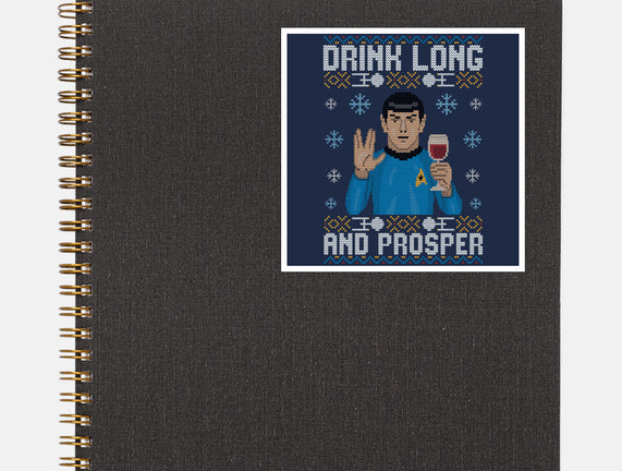 Drink Long And Prosper