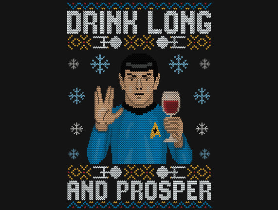 Drink Long And Prosper