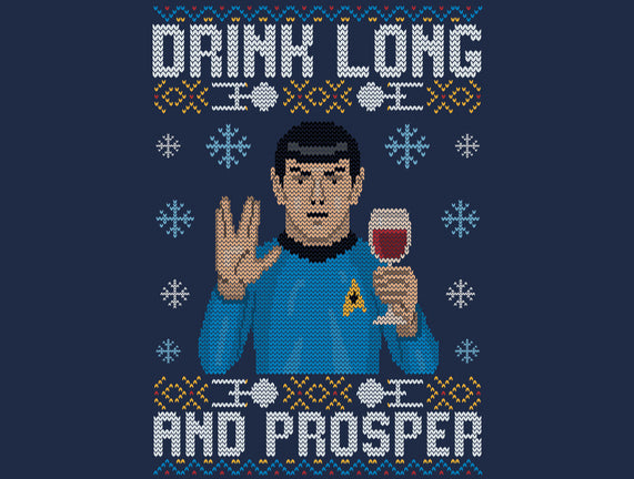 Drink Long And Prosper