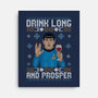 Drink Long And Prosper-None-Stretched-Canvas-NMdesign