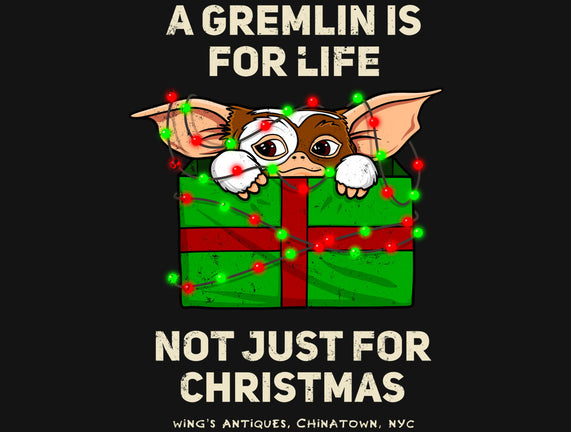 A Gremlin Is For Life