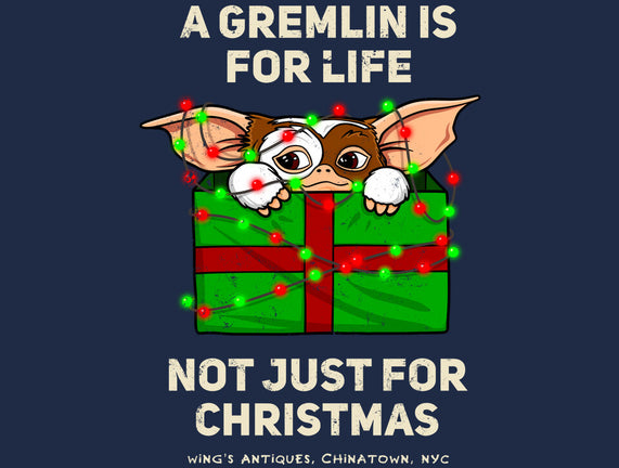 A Gremlin Is For Life