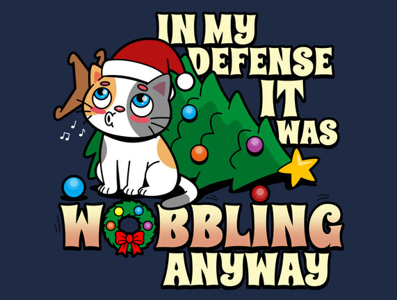 It Was Wobbling Anyway