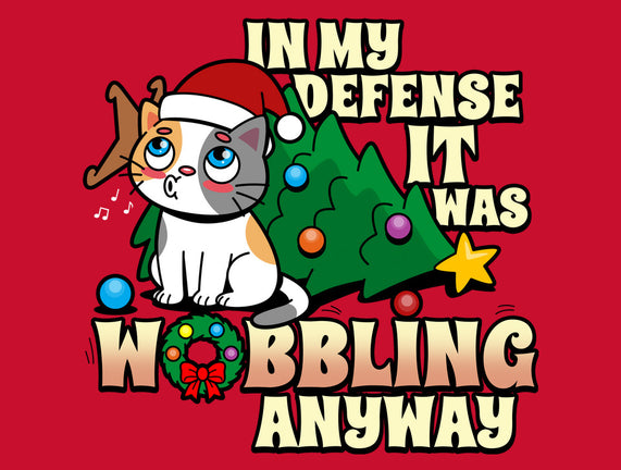 It Was Wobbling Anyway