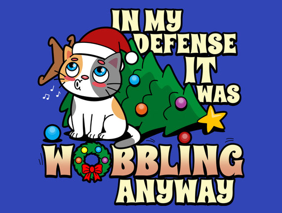 It Was Wobbling Anyway