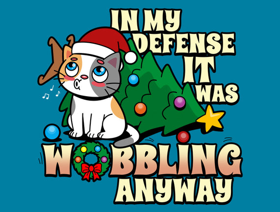 It Was Wobbling Anyway