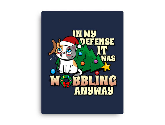 It Was Wobbling Anyway