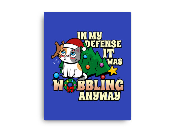 It Was Wobbling Anyway