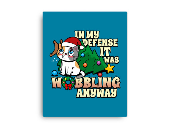 It Was Wobbling Anyway