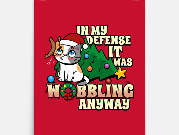 It Was Wobbling Anyway