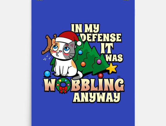 It Was Wobbling Anyway