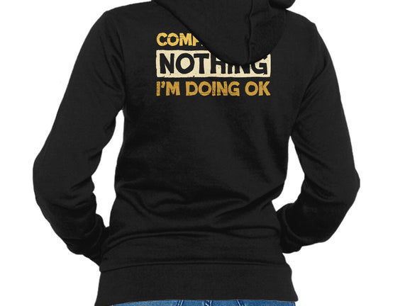 Ok Compared To Nothing