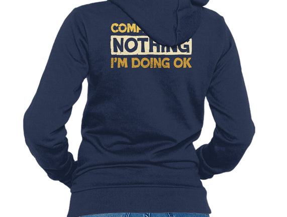 Ok Compared To Nothing