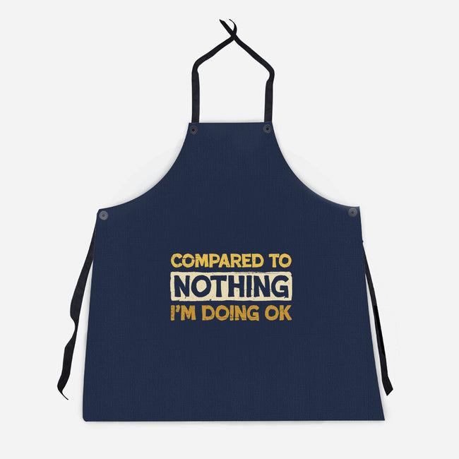 Ok Compared To Nothing-Unisex-Kitchen-Apron-BridgeWalker