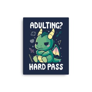 Adulting Hard Pass