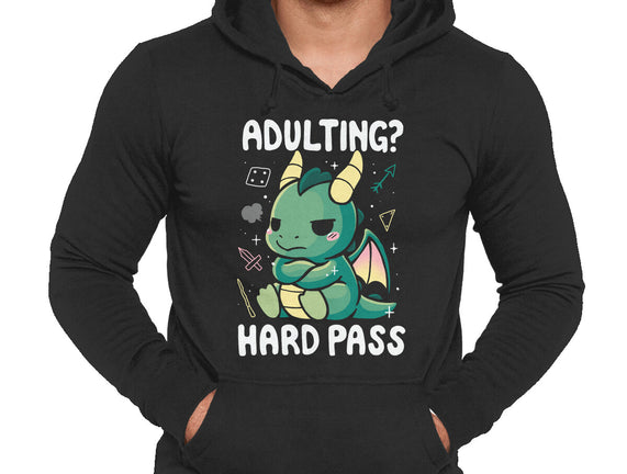 Adulting Hard Pass