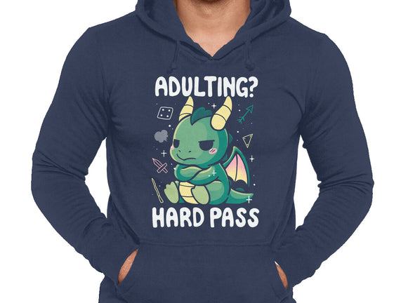 Adulting Hard Pass