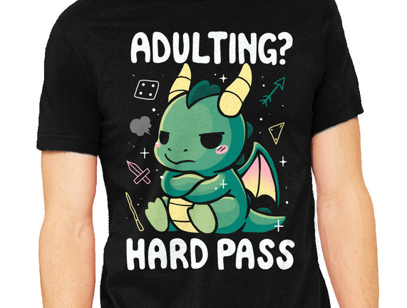 Adulting Hard Pass