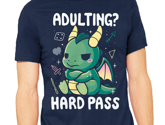 Adulting Hard Pass