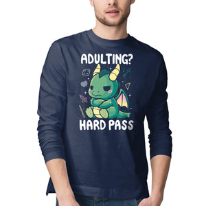Adulting Hard Pass