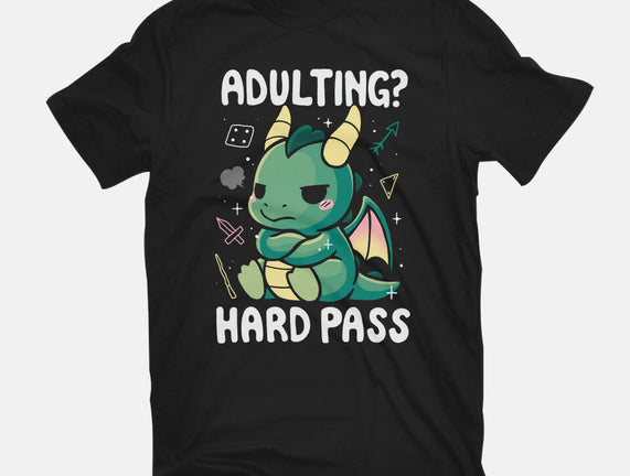 Adulting Hard Pass