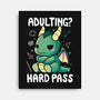 Adulting Hard Pass-None-Stretched-Canvas-Vallina84