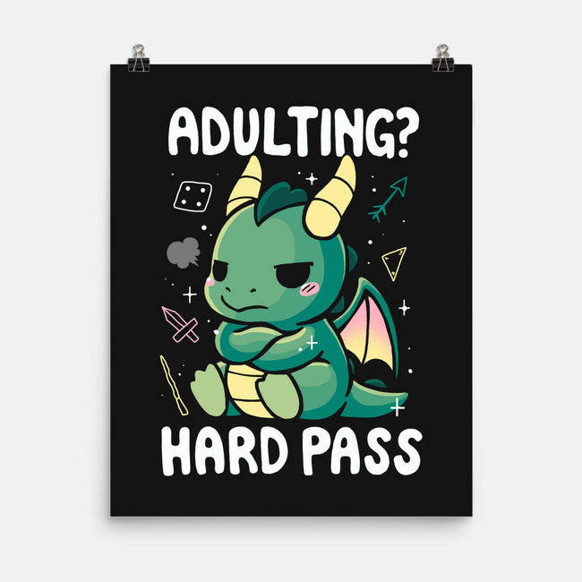 Adulting Hard Pass-None-Matte-Poster-Vallina84