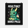 Adulting Hard Pass-None-Matte-Poster-Vallina84