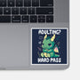 Adulting Hard Pass-None-Glossy-Sticker-Vallina84