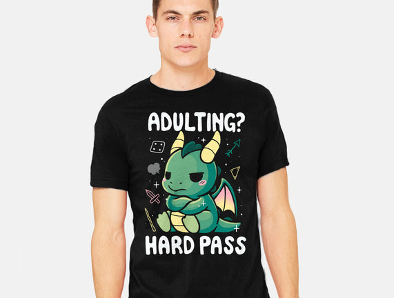 Adulting Hard Pass