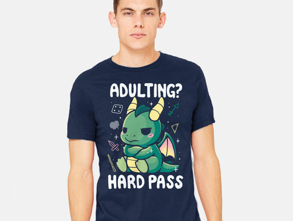 Adulting Hard Pass