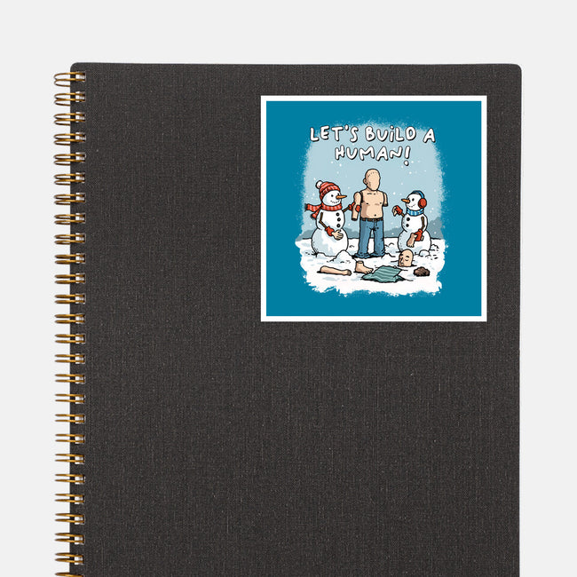 Let's Build A Human-None-Glossy-Sticker-GoshWow