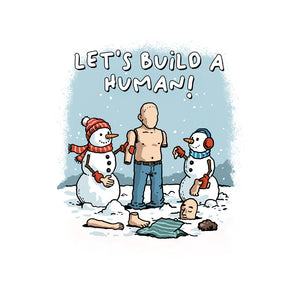 Let's Build A Human