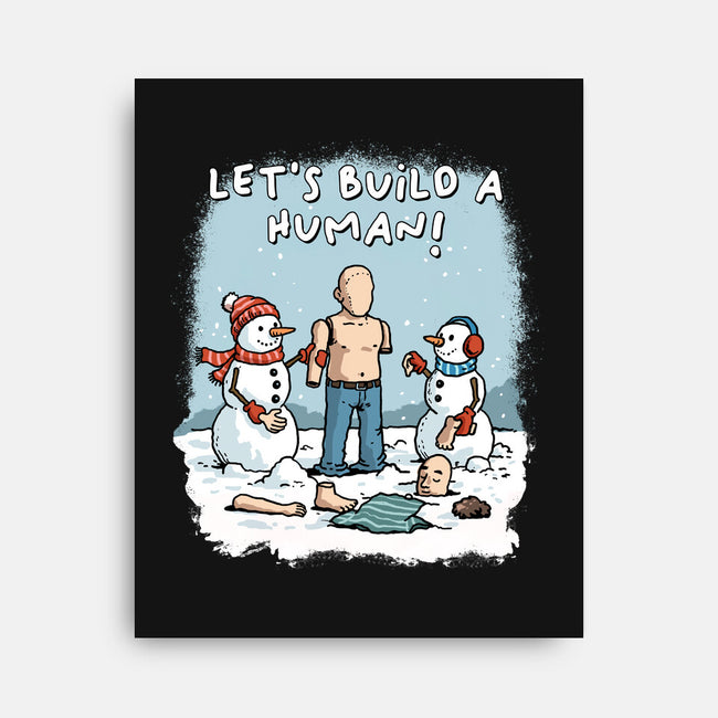 Let's Build A Human-None-Stretched-Canvas-GoshWow