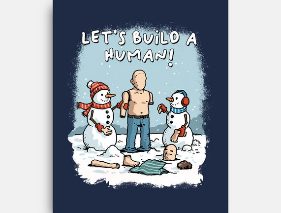 Let's Build A Human