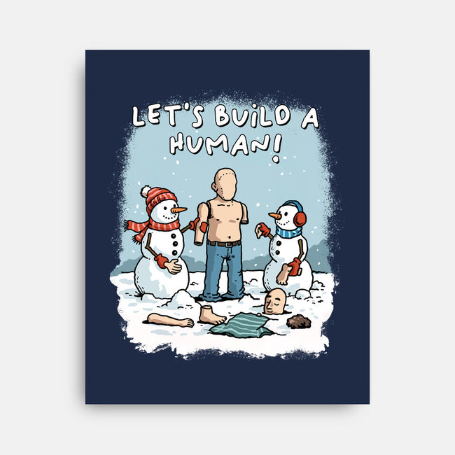 Let's Build A Human-None-Stretched-Canvas-GoshWow