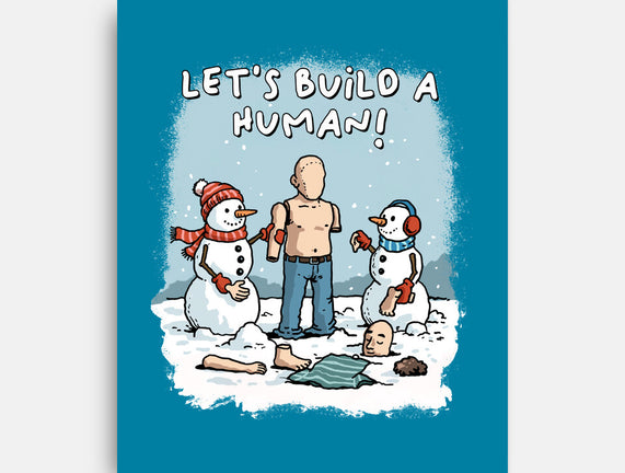 Let's Build A Human
