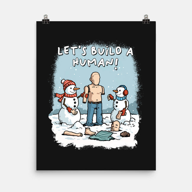 Let's Build A Human-None-Matte-Poster-GoshWow