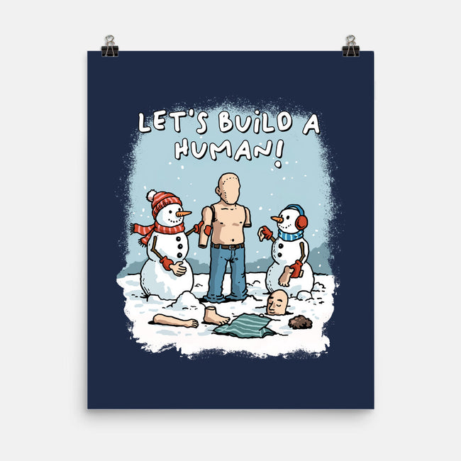 Let's Build A Human-None-Matte-Poster-GoshWow