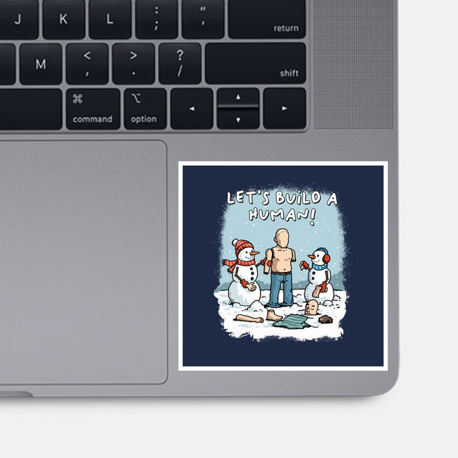 Let's Build A Human-None-Glossy-Sticker-GoshWow