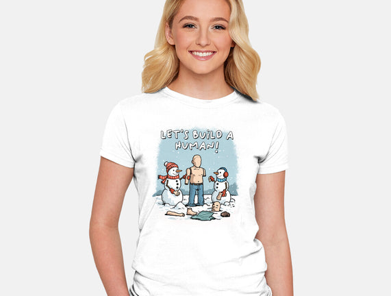 Let's Build A Human