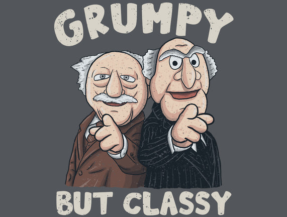 Grumpy But Classy