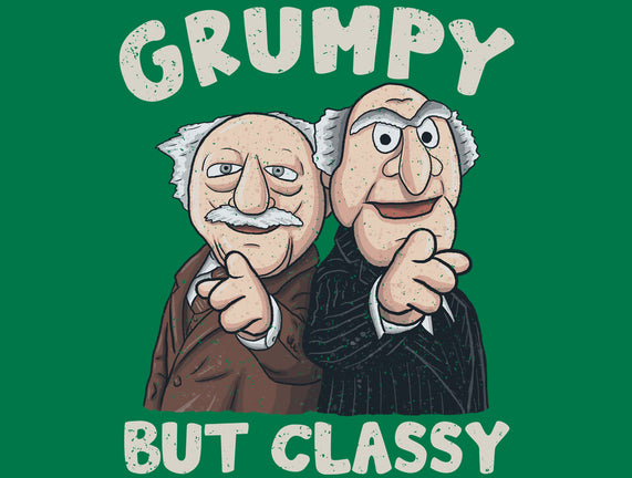 Grumpy But Classy