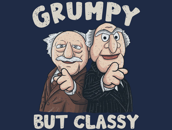 Grumpy But Classy