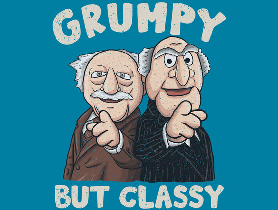 Grumpy But Classy